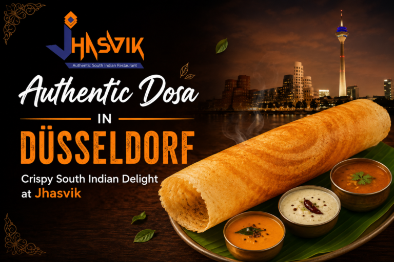 Authentic Dosa in Düsseldorf – Crispy South Indian Delight at Jhasvik