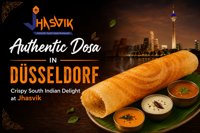 Authentic Dosa in Düsseldorf – Crispy South Indian Delight at Jhasvik